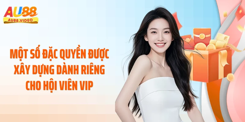 Một số đặc quyền được xây dựng dành riêng cho hội viên VIP