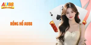 Rồng Hổ AU88: Chinh Phục Đỉnh Cao Casino Trực Tuyến 2026