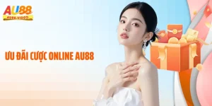 Ưu Đãi Cược Online AU88: Tổng Hợp Các Đặc Quyền Khủng 2026